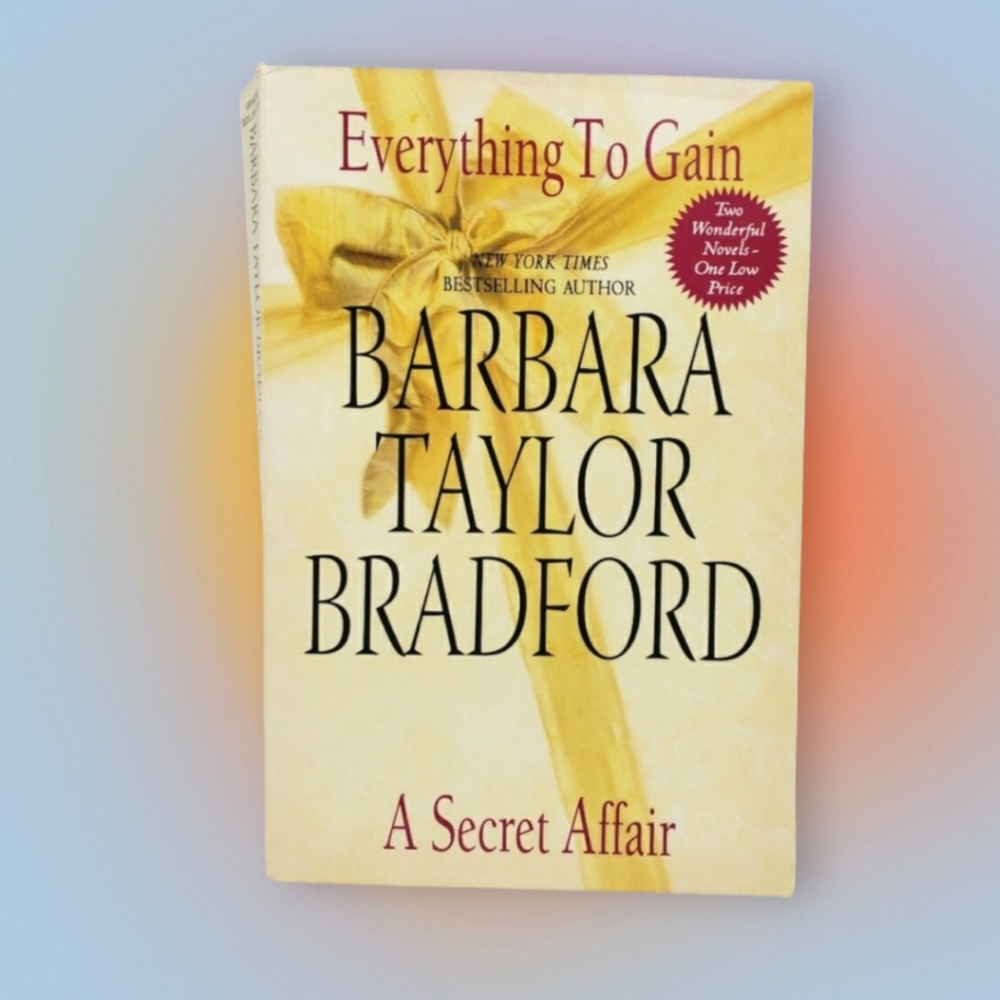 3/$12 Barbara Taylor Bradford Everything To Gain & A Secret Affair Paperback